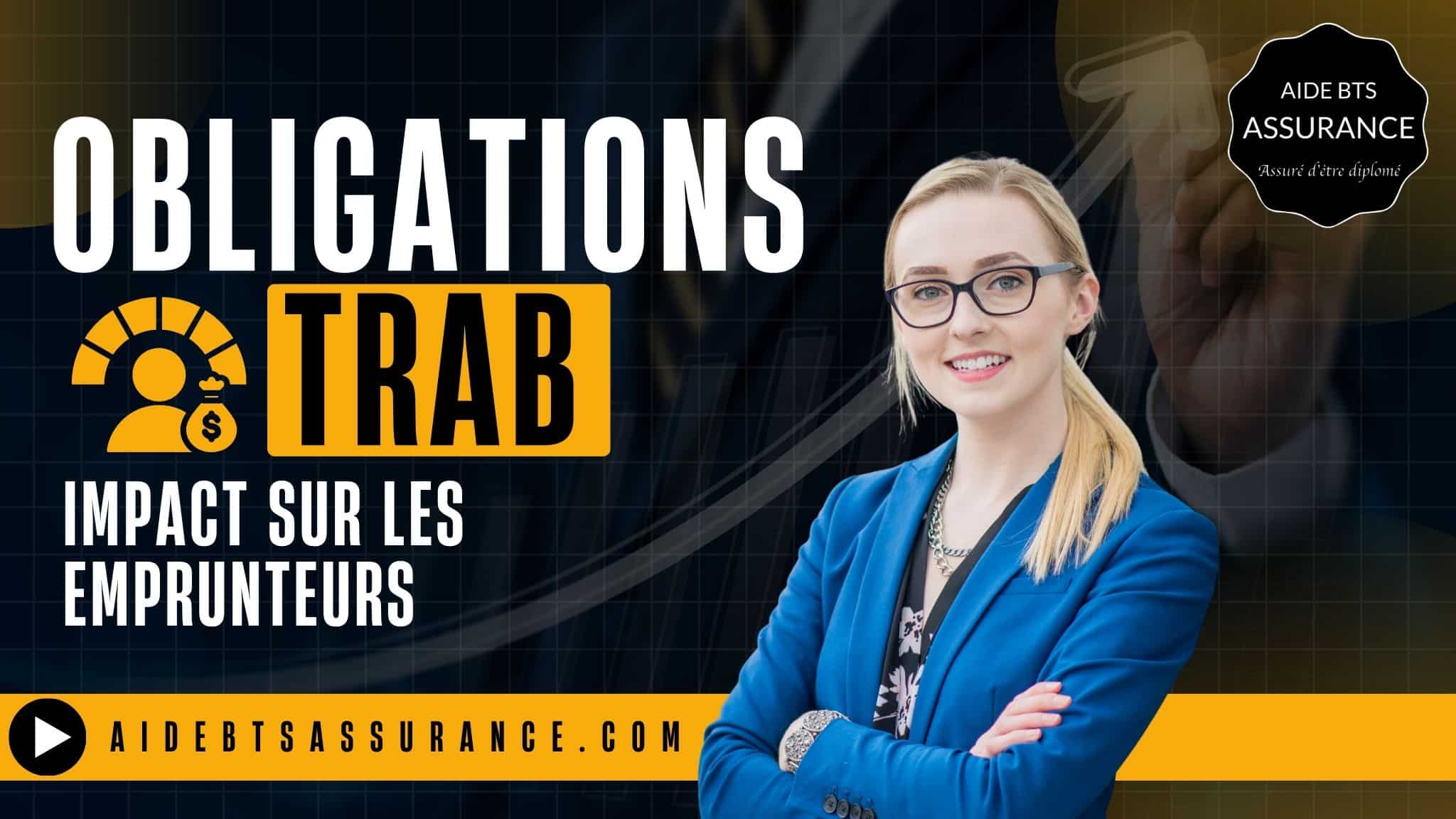 Comprendre les obligations Trab et leur impact sur les emprunteurs